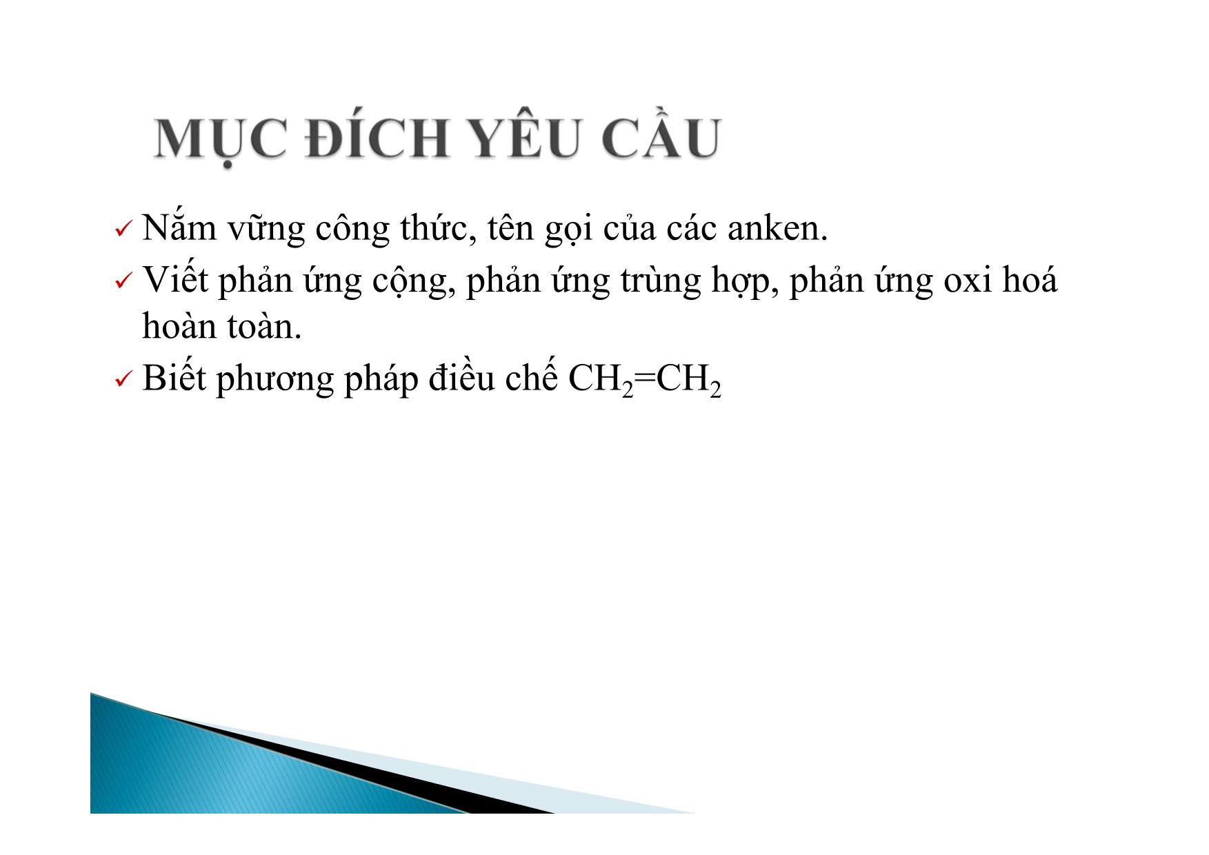 Bài giảng Hóa học Lớp 11 - Bài: Anken trang 2