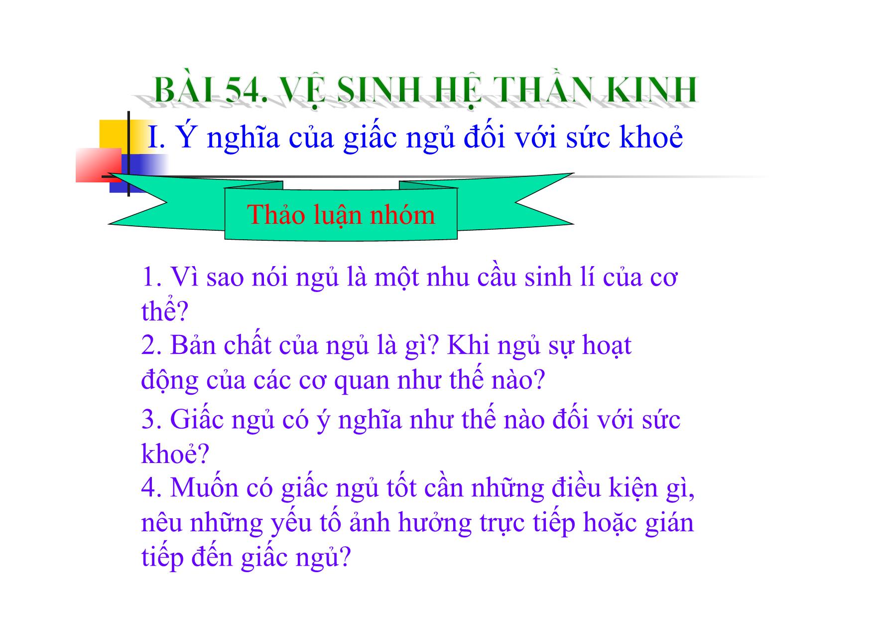 Bài giảng Sinh học Lớp 8 - Bài 54: Vệ sinh hệ thần kinh trang 5