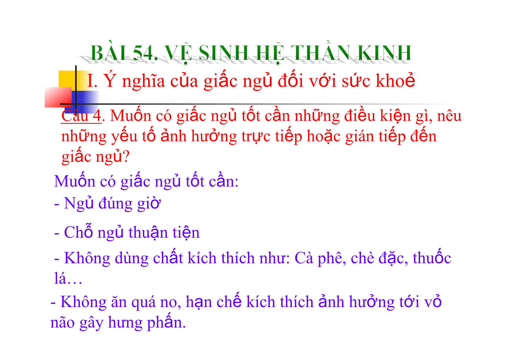 Bài giảng Sinh học Lớp 8 - Bài 54: Vệ sinh hệ thần kinh trang 8