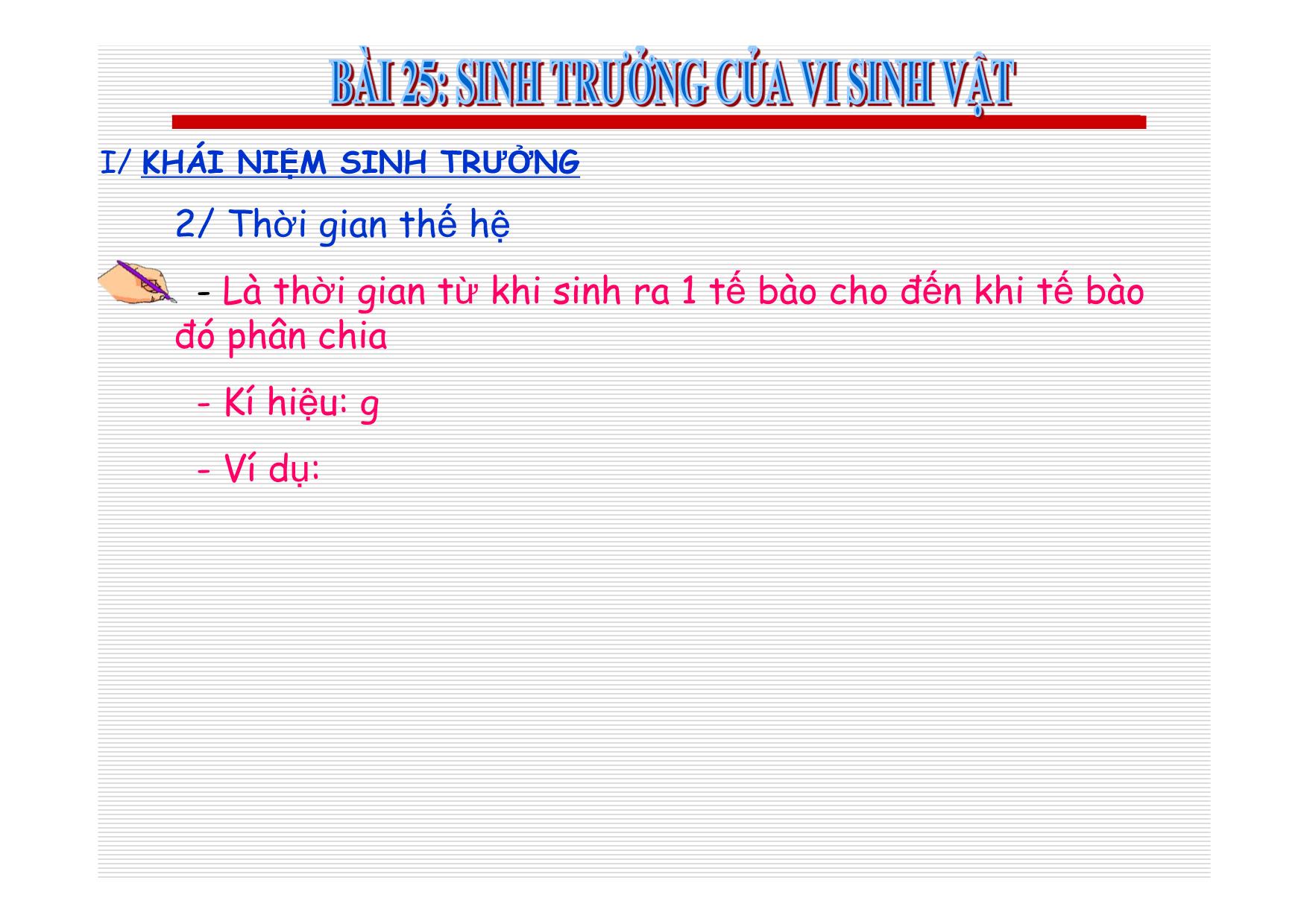 Bài giảng Sinh học Lớp 10 - Bài 25: Sinh trưởng của vi sinh vật trang 6