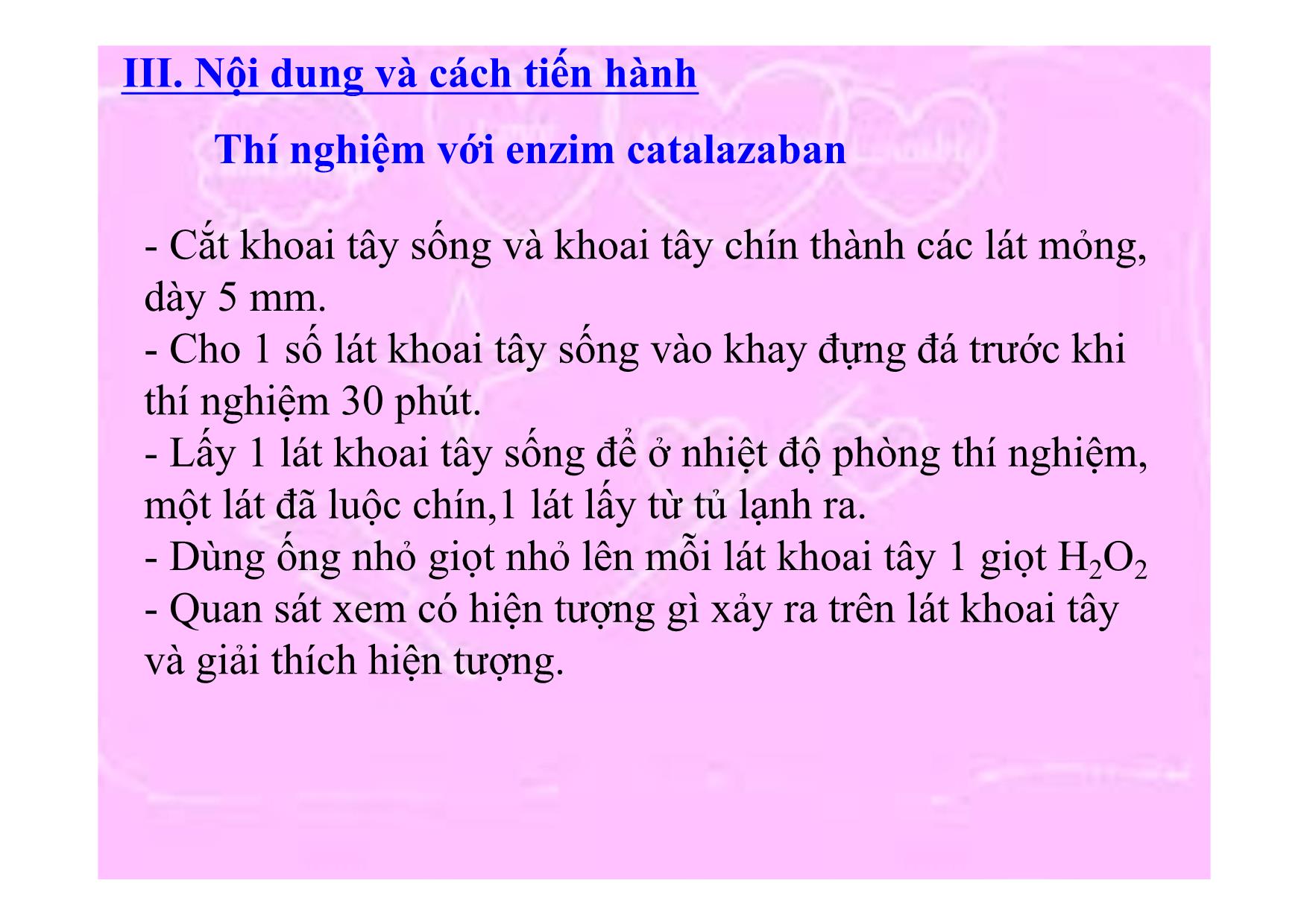 Bài giảng Sinh học Lớp 10 - Bài 15: Thực hành một số thí nghiệm về Enzim trang 4