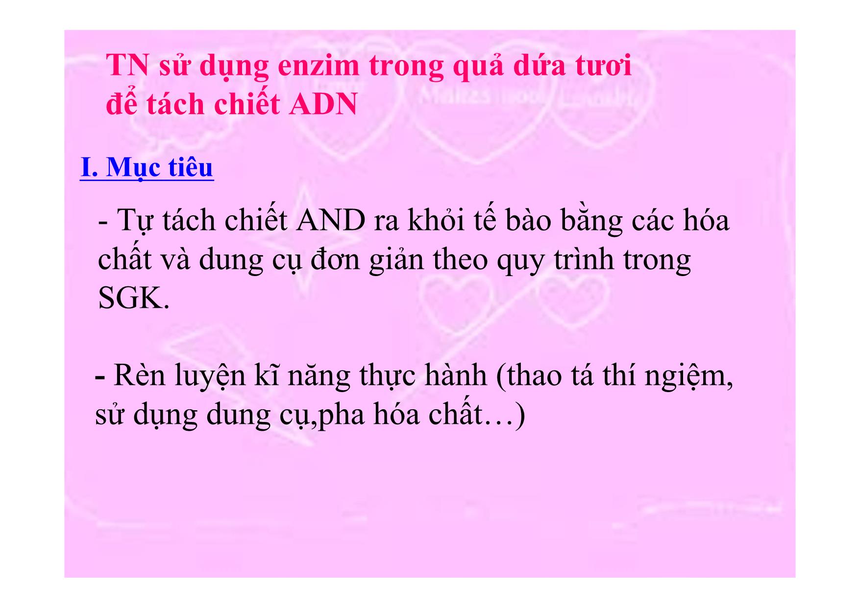 Bài giảng Sinh học Lớp 10 - Bài 15: Thực hành một số thí nghiệm về Enzim trang 6