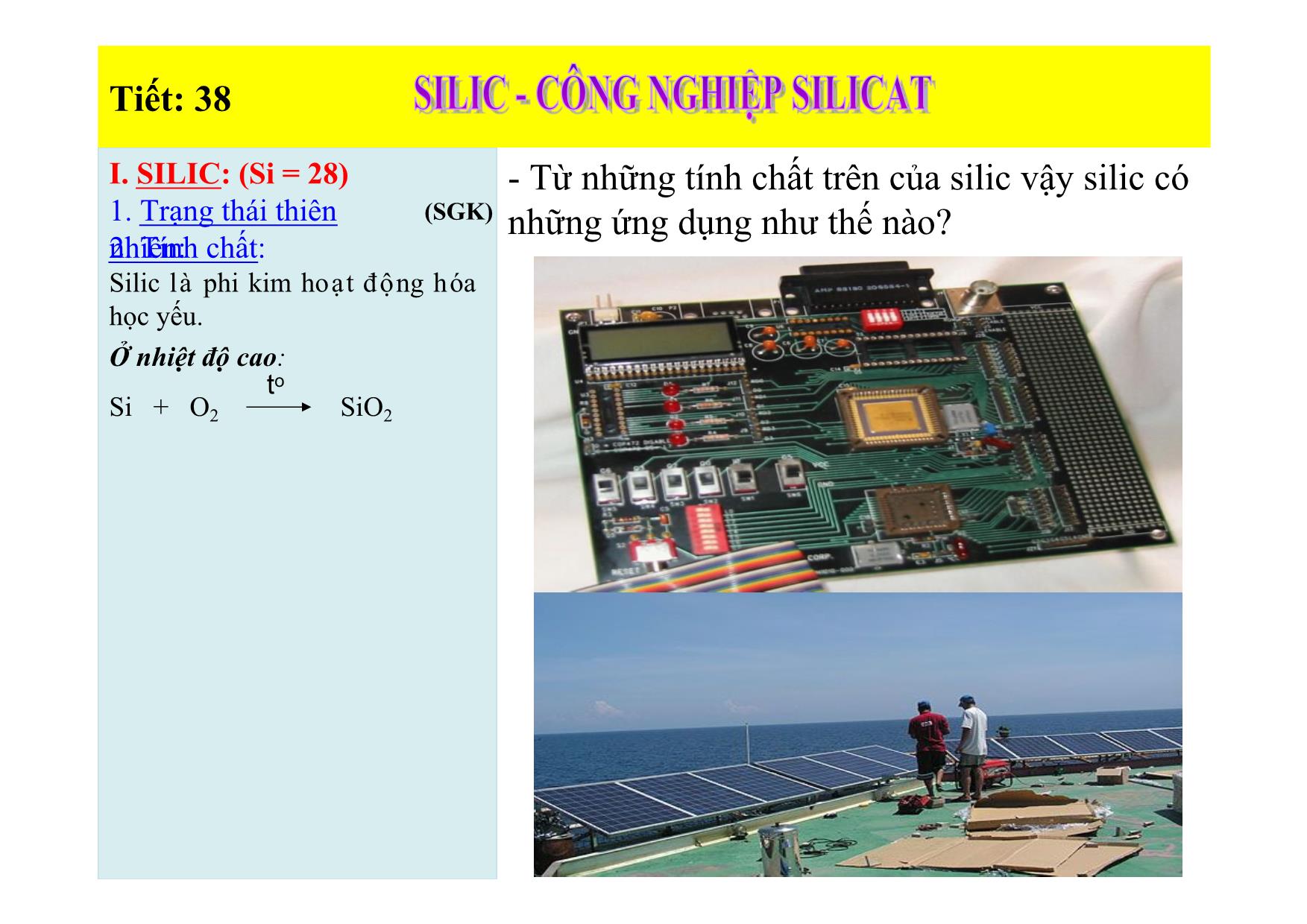 Bài giảng Hóa học Lớp 9 - Tiết 38: Silic. Công nghiệp Silicat trang 6