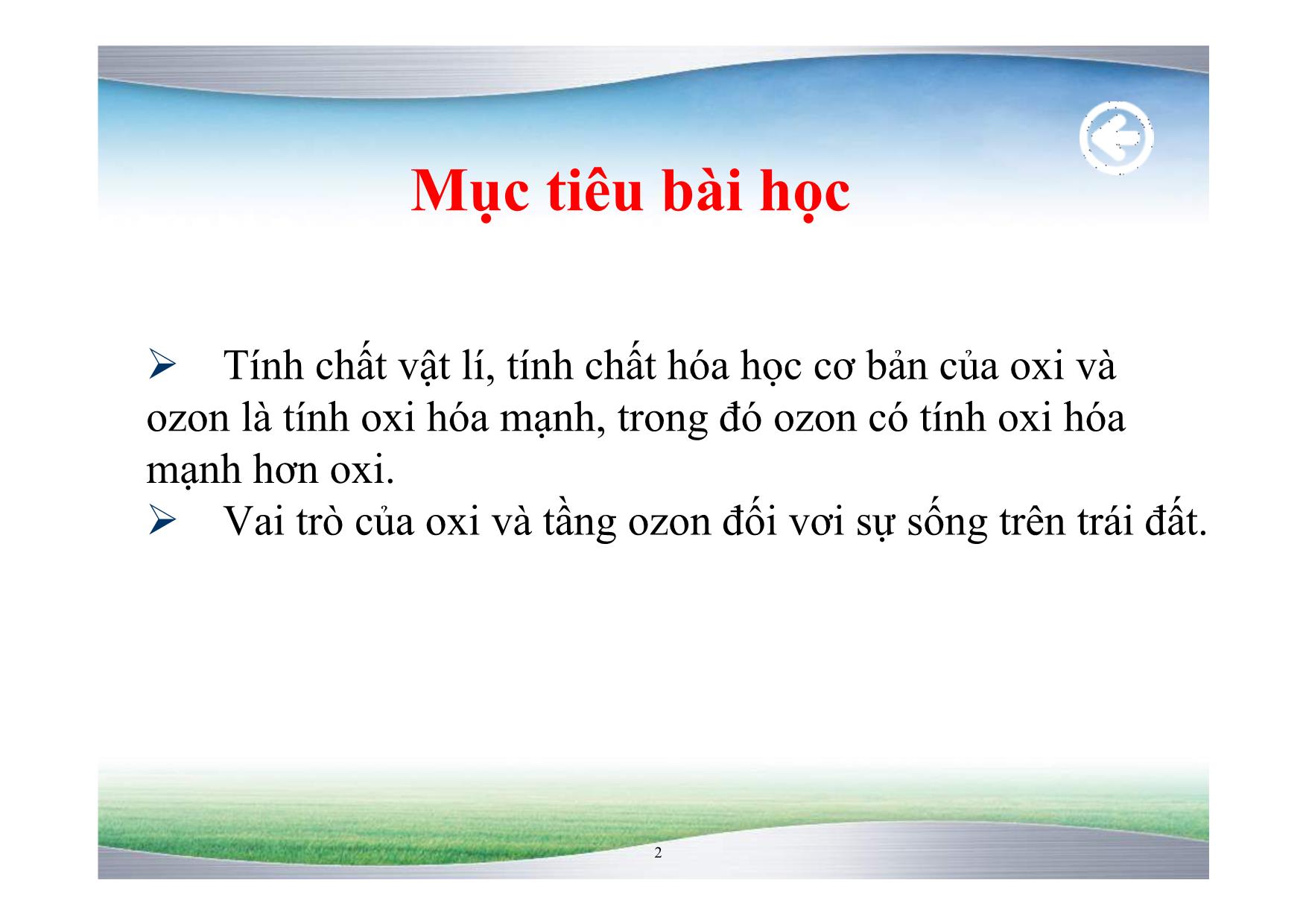 Bài giảng Hóa học Lớp 10 - Bài 29: Oxi. Ozon trang 2