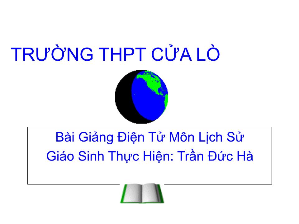 Bài giảng Lịch sử Lớp 10 - Tiết 37, Bài 29: Cách mạng Hà Lan và cách mạng tư sản Anh - Trần Đức Hà trang 1