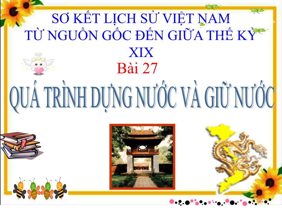 Bài giảng Lịch sử Lớp 10 - Tiết 35, Bài 27: Quá trình dựng nước và giữ nước trang 1