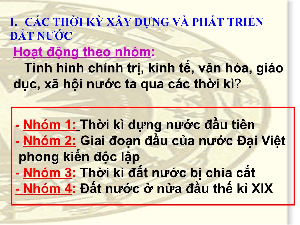 Bài giảng Lịch sử Lớp 10 - Tiết 35, Bài 27: Quá trình dựng nước và giữ nước trang 6