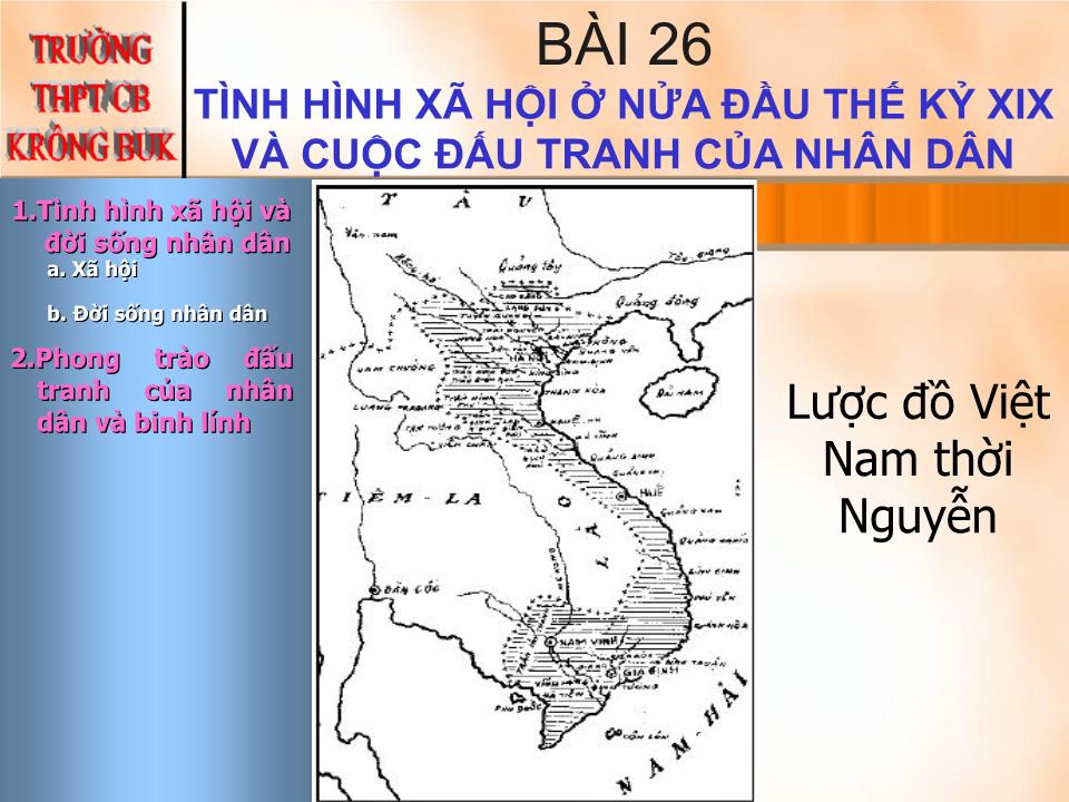 Bài giảng Lịch sử Lớp 10 - Tiết 32, Bài 26: Tình hình xã hội ở nửa đầu thế kỷ XIX và cuộc đấu tranh của nhân dân trang 7