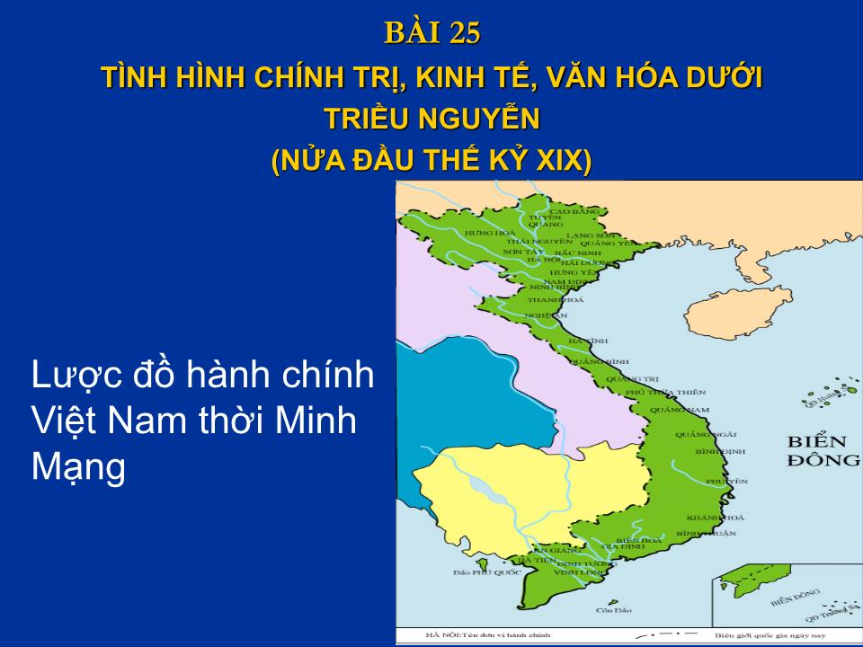 Bài giảng Lịch sử Lớp 10 - Tiết 31, Bài 25: Tình hình chính trị, kinh tế, văn hóa dưới triều Nguyễn (nửa đầu thế kỷ XIX) trang 6