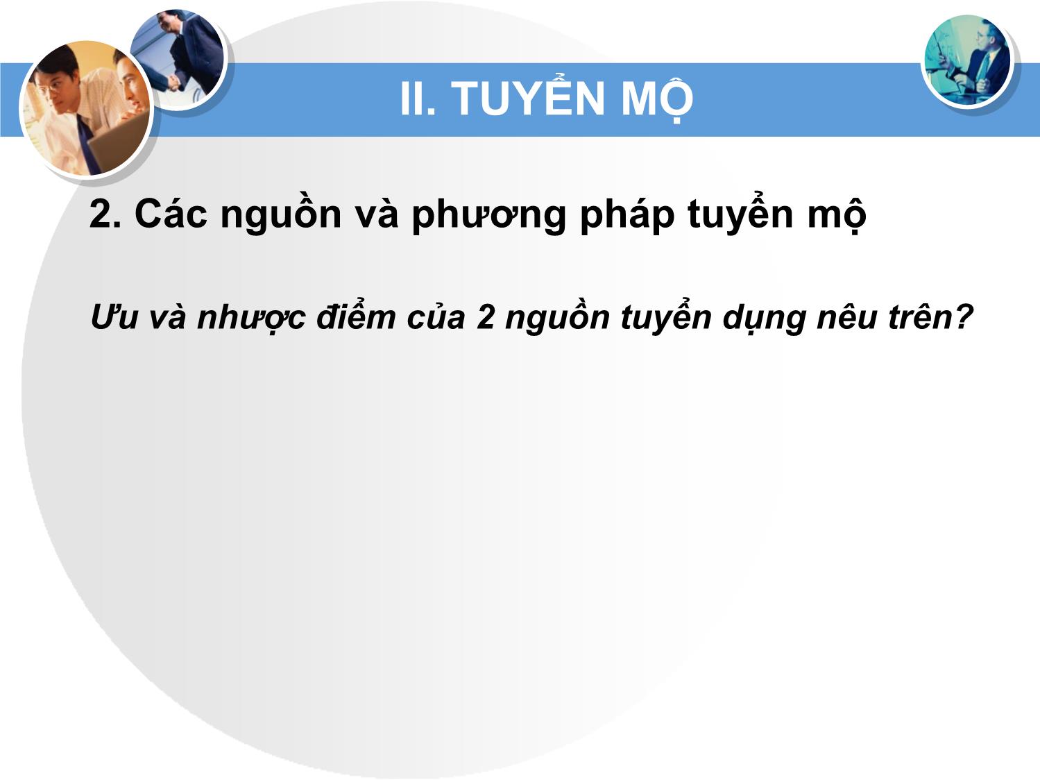 Bài giảng Quản trị nguồn nhân lực - Chương IV: Tuyển dụng trang 10