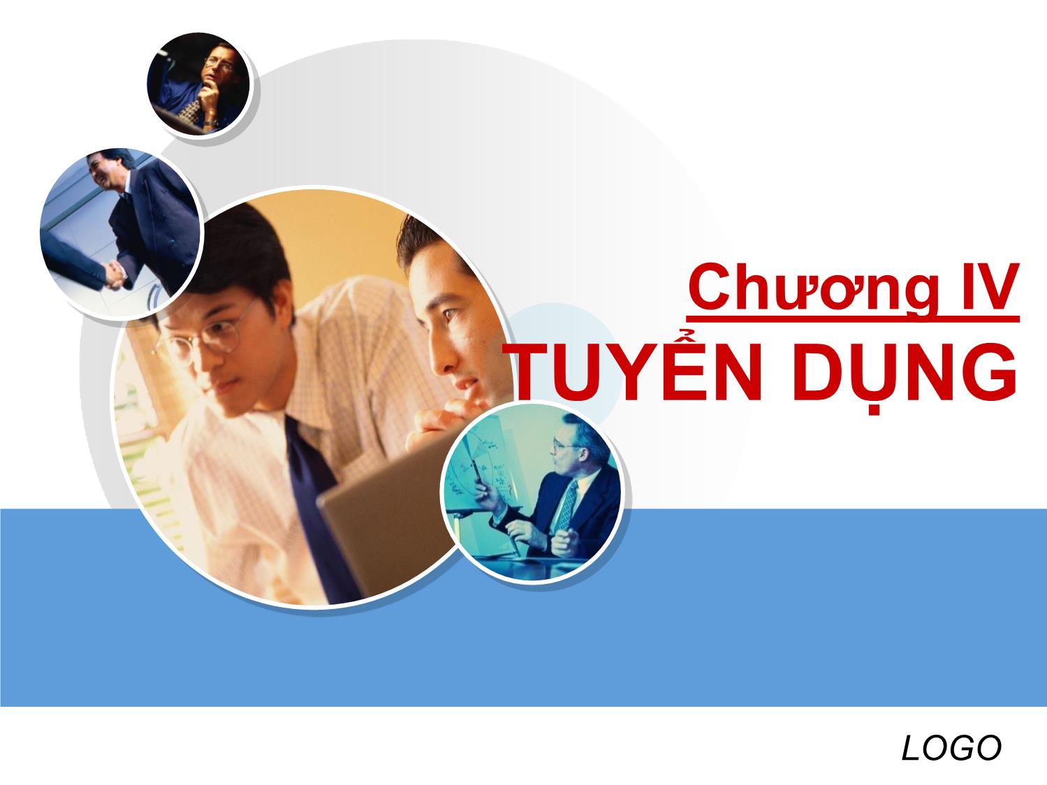 Bài giảng Quản trị nguồn nhân lực - Chương IV: Tuyển dụng trang 1