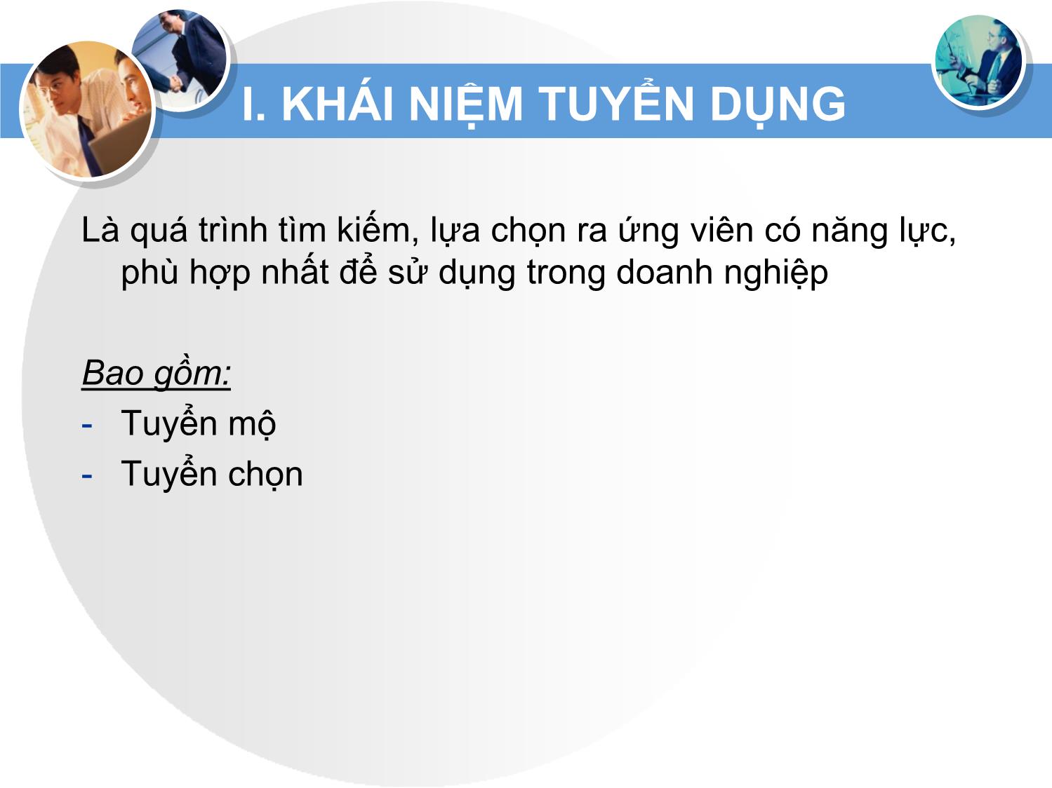 Bài giảng Quản trị nguồn nhân lực - Chương IV: Tuyển dụng trang 4