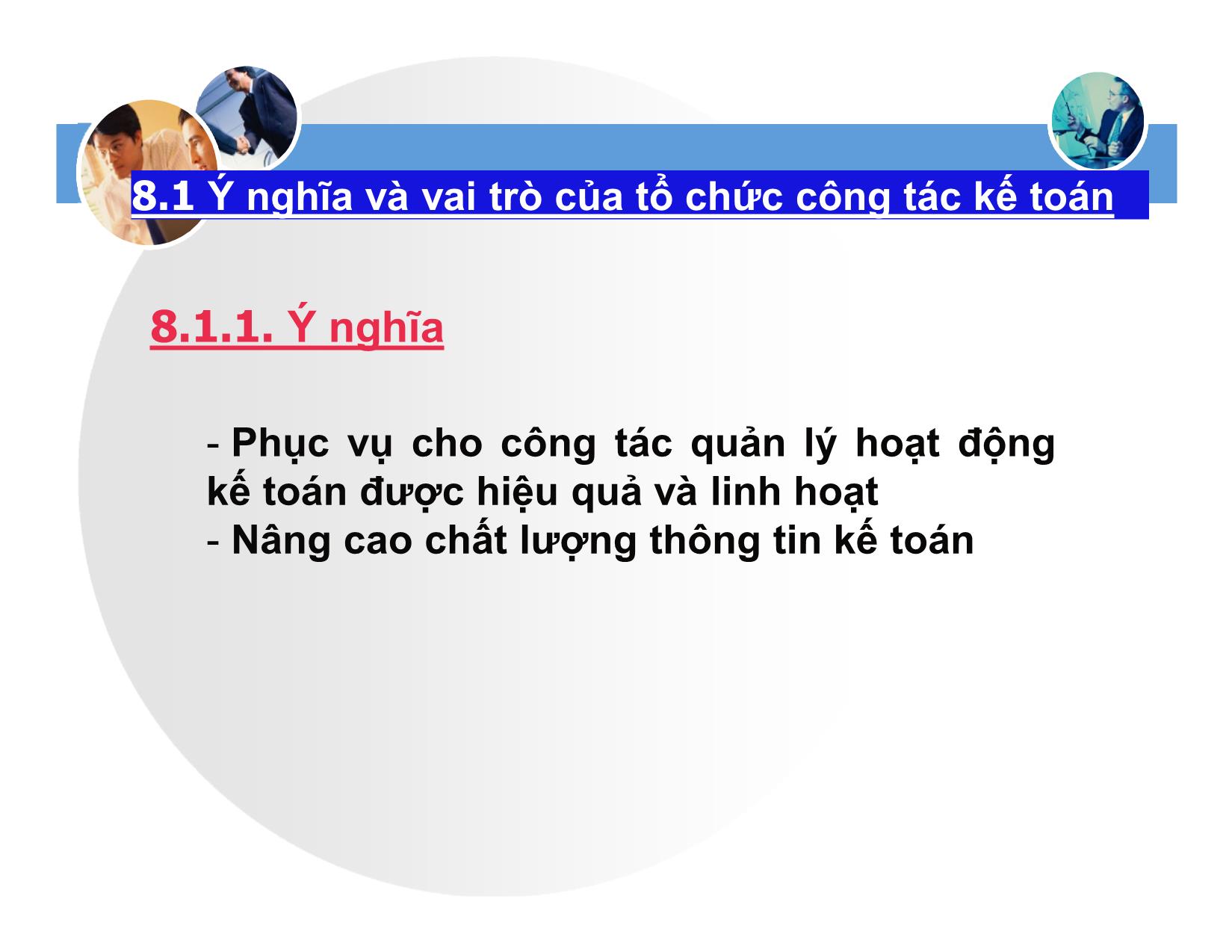 Bài giảng Nguyên lý kế toán - Chương 8: Tổ chức công tác kế toán trang 6