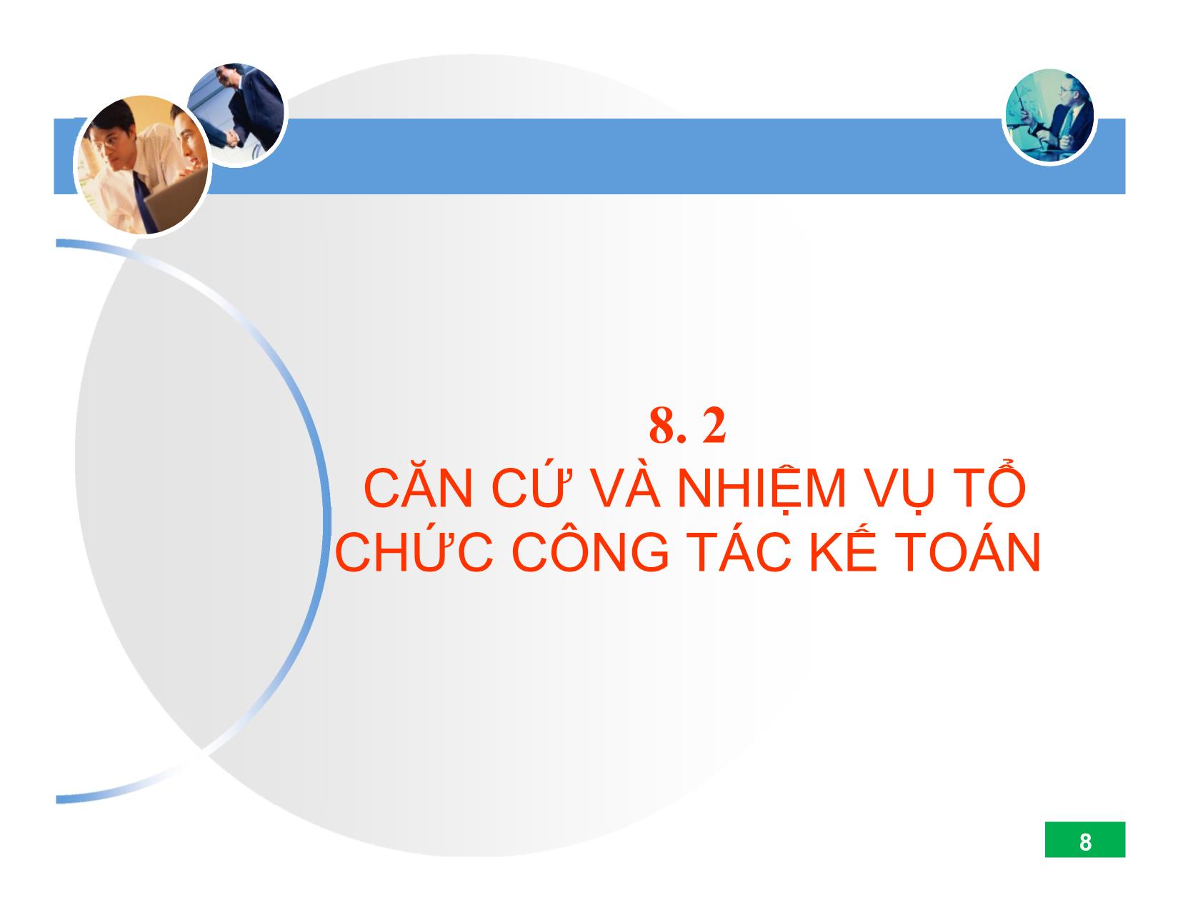 Bài giảng Nguyên lý kế toán - Chương 8: Tổ chức công tác kế toán trang 8