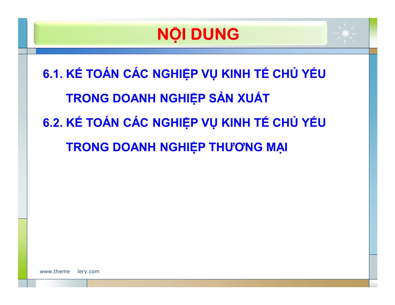 Bài giảng Nguyên lý kế toán - Chương 6: Kế toán các nghiệp vụ kinh tế chủ yếu trong doanh nghiệp trang 4