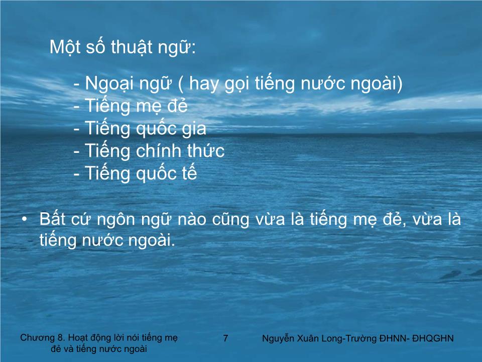 Bài giảng Tâm lý học 2 - Chương 8: Hoạt động lời nói tiếng mẹ đẻ và tiếng nước ngoài trang 7