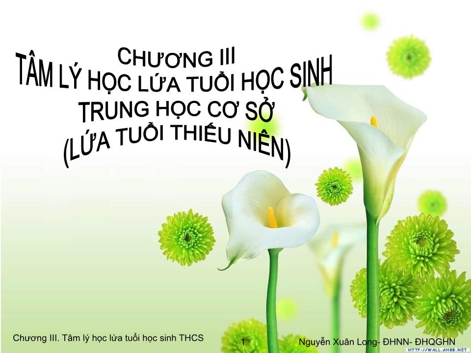 Bài giảng Tâm lý học 2 - Chương III: Tâm lý học lứa tuổi học sinh Trung học cơ sở (lứa tuổi thiếu niên) trang 1