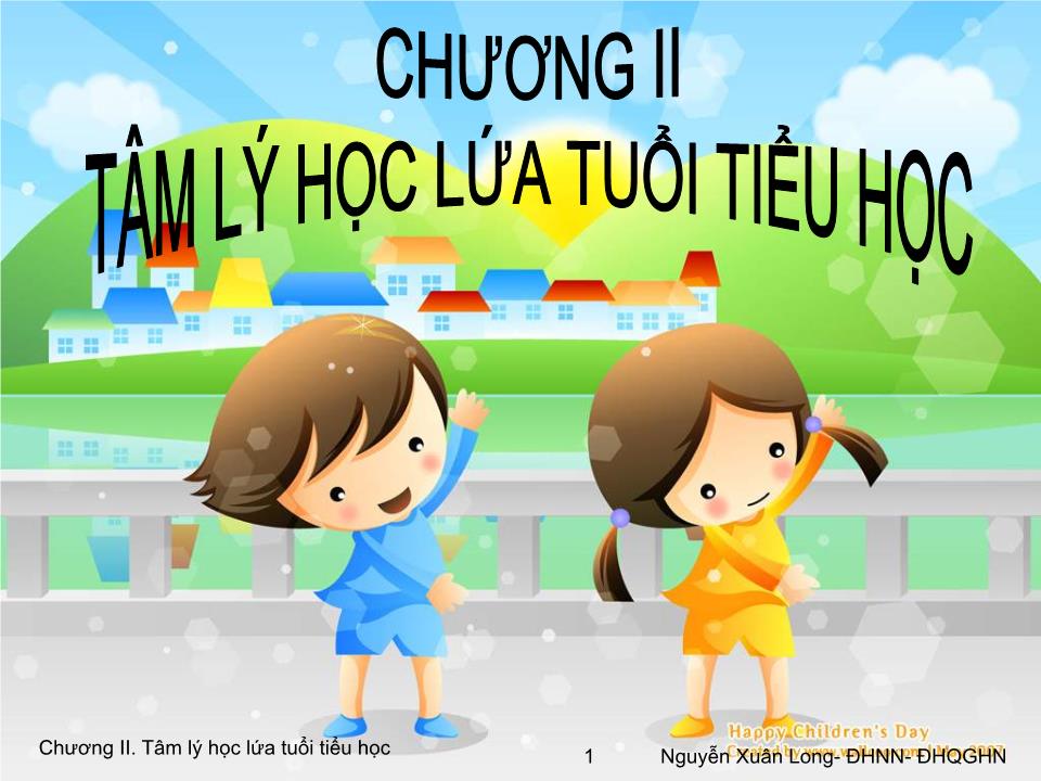 Bài giảng Tâm lý học 2 - Chương II: Tâm lý học lứa tuổi tiểu học trang 1