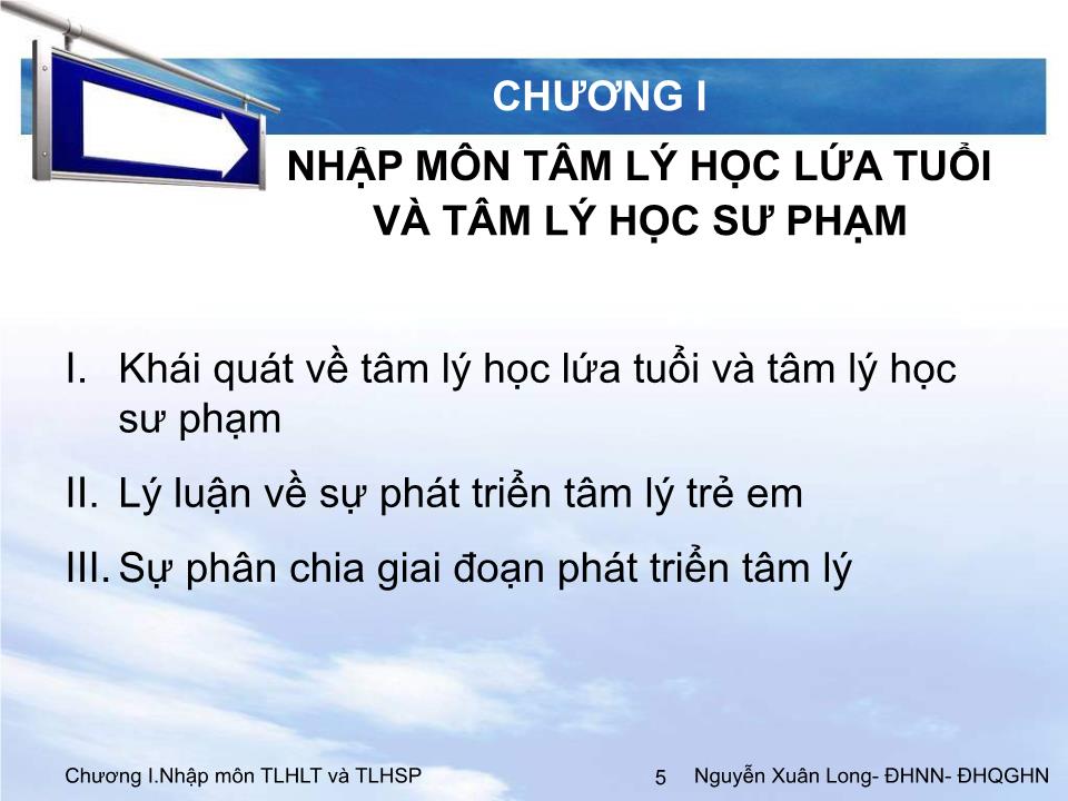 Bài giảng Tâm lý học 2 - Chương 1: Nhập môn Tâm lý học lứa tuổi và Tâm lý học sư phạm trang 5