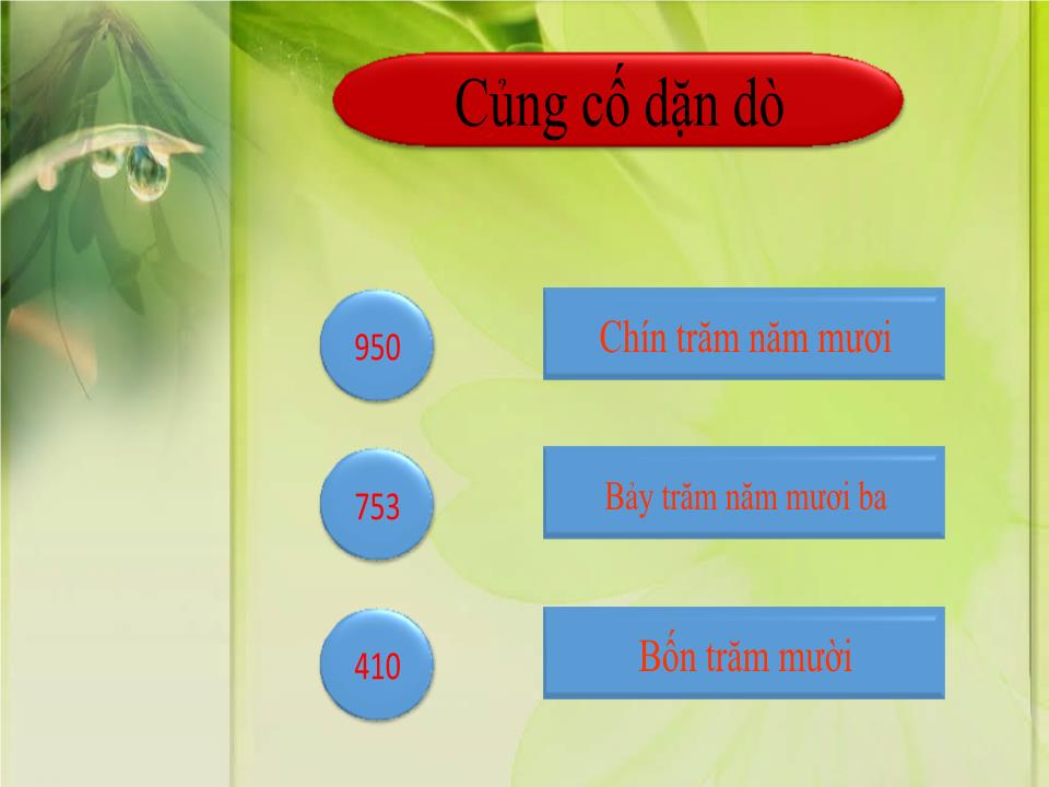 Bài giảng Toán Lớp 3 - Bài 1: Đọc, viết,so sánh các số có ba chữ số trang 10