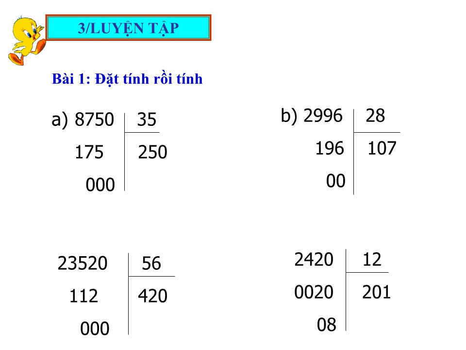 Bài giảng Toán Lớp 4 - Bài: Thương có chữ số 0 trang 10