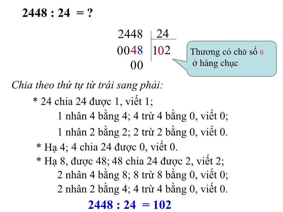 Bài giảng Toán Lớp 4 - Bài: Thương có chữ số 0 trang 7