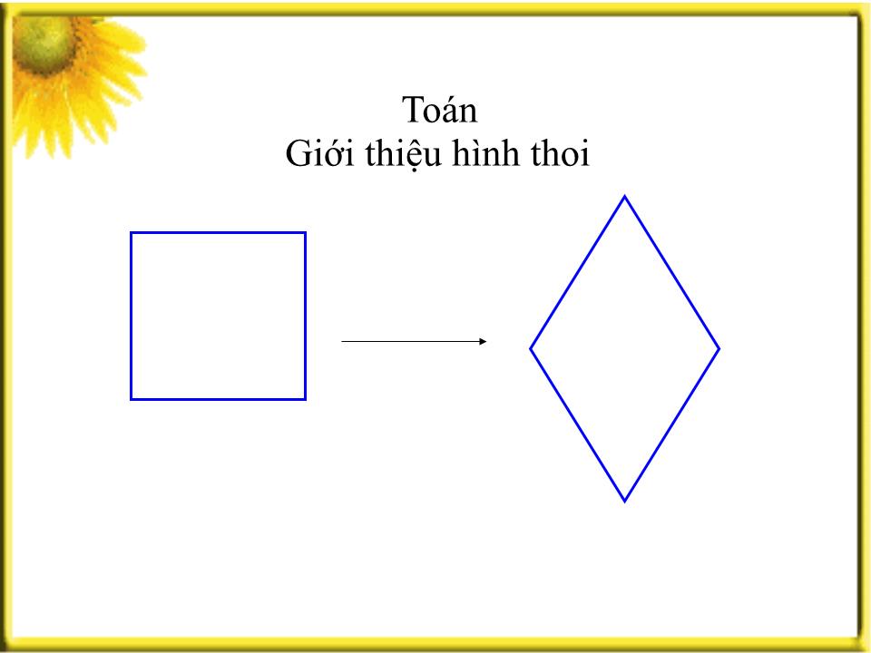 Bài giảng Toán Lớp 4 - Tiết 132: Giới thiệu hình thoi trang 3