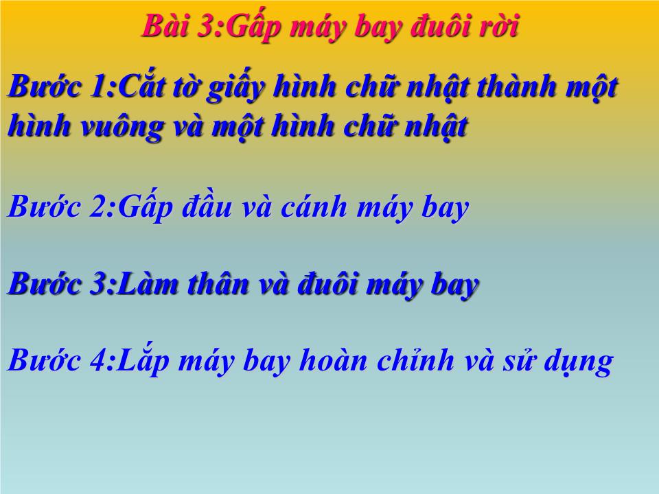 Bài giảng Thủ công Lớp 2 - Bài 3:Gấp máy bay đuôi rời trang 3