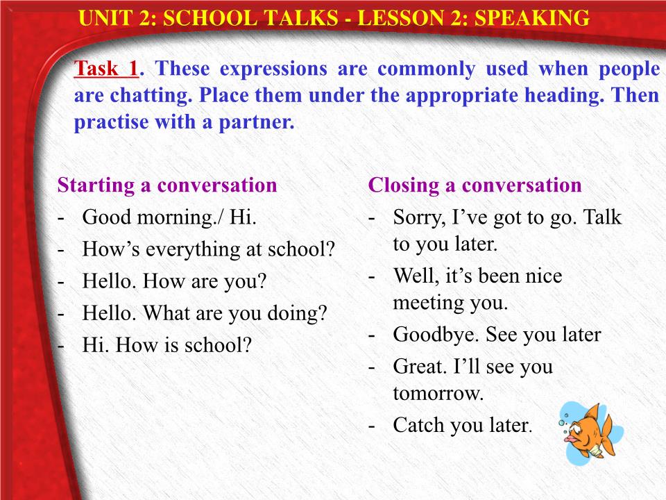 Bài giảng Tiếng Anh Lớp 10 - Unit 2: School talk - Lesson 2: Speaking trang 5