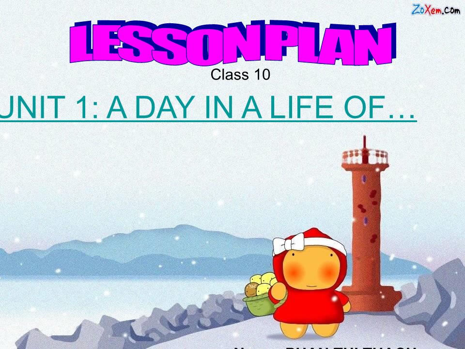 Bài giảng Tiếng Anh Lớp 10 - Unit 1: A day in a life of - Lesson A: Reading trang 2