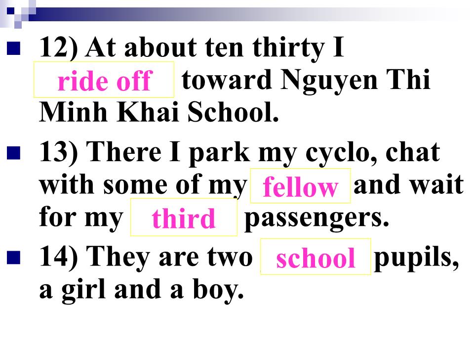 Bài giảng Tiếng Anh Lớp 10 - Unit 1: A day in a life of - Lesson: Listening trang 10