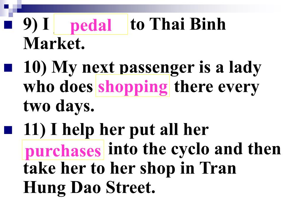 Bài giảng Tiếng Anh Lớp 10 - Unit 1: A day in a life of - Lesson: Listening trang 9