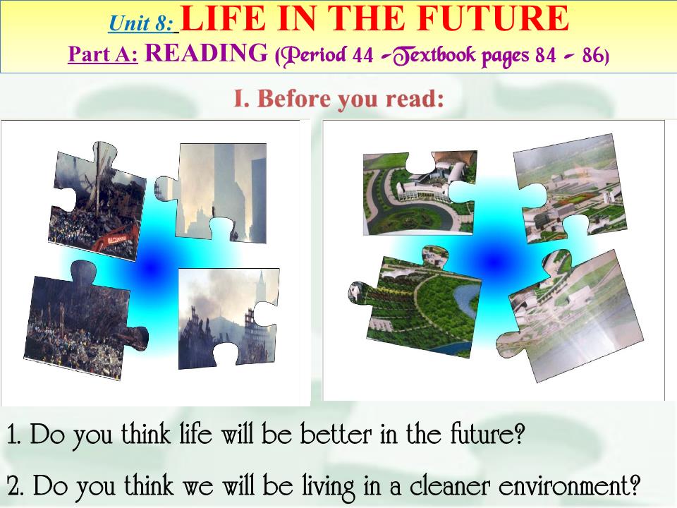 Bài giảng Tiếng Anh Lớp 12 - Unit 8: Life in the future - Part A: Reading trang 3