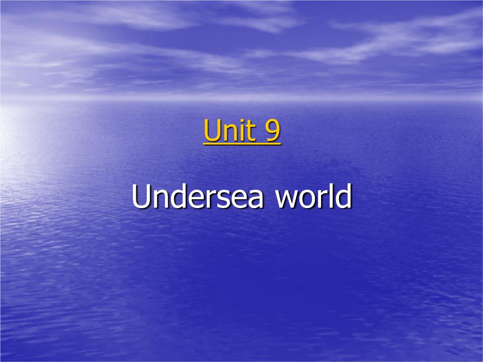 Bài giảng Tiếng Anh Lớp 10 - Unit 9: Undersea world - Lesson: Reading trang 1