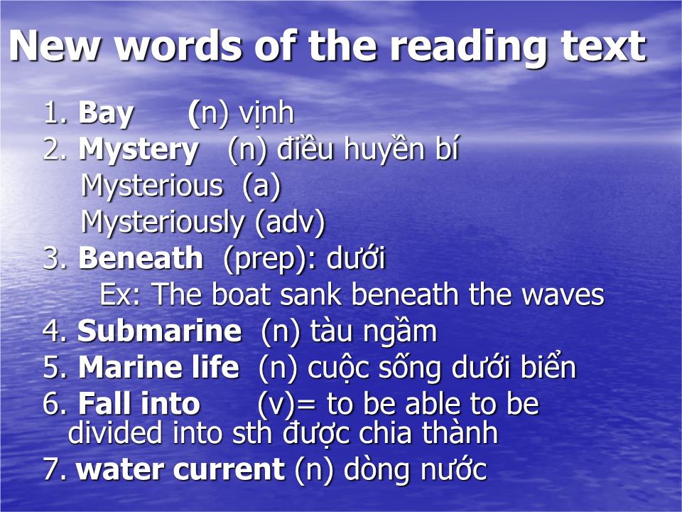 Bài giảng Tiếng Anh Lớp 10 - Unit 9: Undersea world - Lesson: Reading trang 7