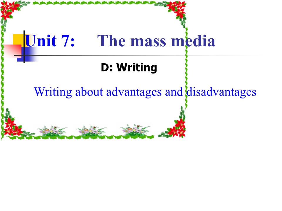 Bài giảng Tiếng Anh Lớp 10 - Unit 7: The mass media - Part D: Writing trang 3