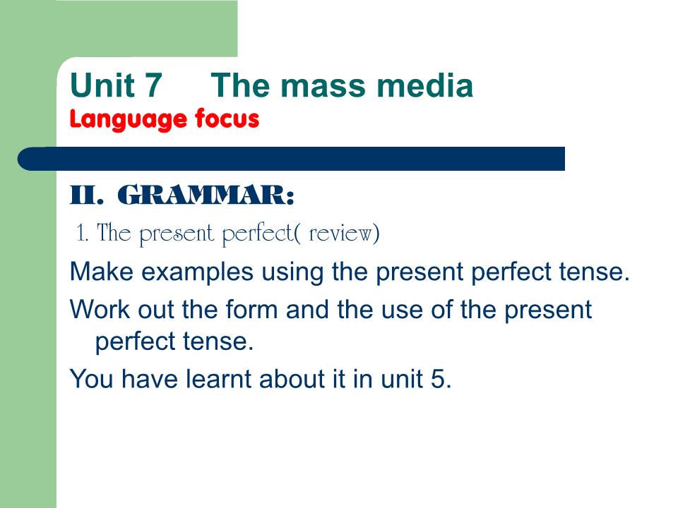 Bài giảng Tiếng Anh Lớp 10 - Unit 7: The mass media - Lesson: Langugage focus trang 4