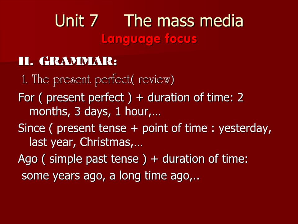 Bài giảng Tiếng Anh Lớp 10 - Unit 7: The mass media - Lesson: Langugage focus trang 6