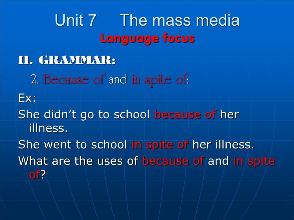 Bài giảng Tiếng Anh Lớp 10 - Unit 7: The mass media - Lesson: Langugage focus trang 9