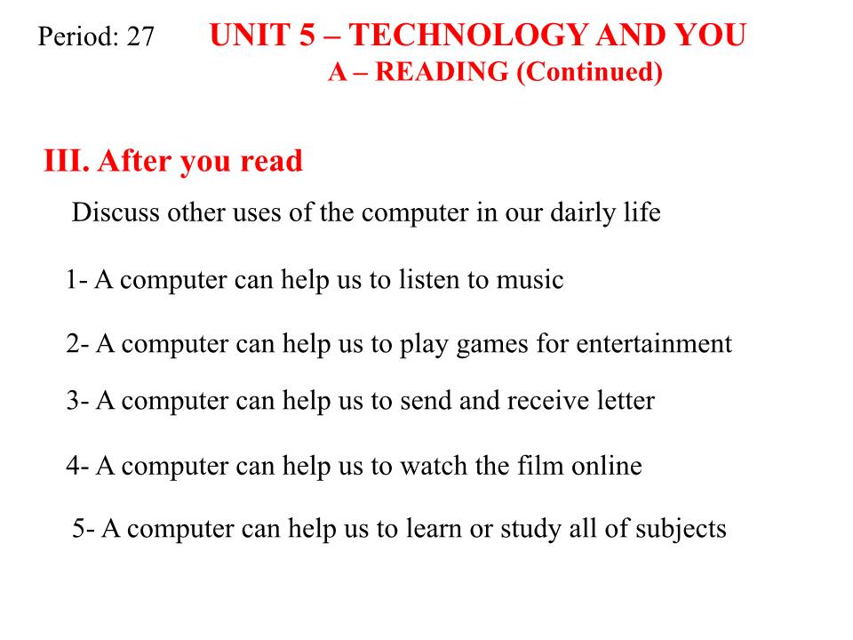 Bài giảng Tiếng Anh Lớp 10 - Unit 5: Technology and you - Part A: Reading trang 9