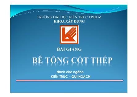 Bài giảng Bê tông cốt thép - Chương 1: Khái niệm chung