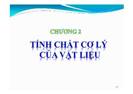 Bài giảng Bê tông cốt thép - Chương 2: Tính chất cơ lý của vật liệu