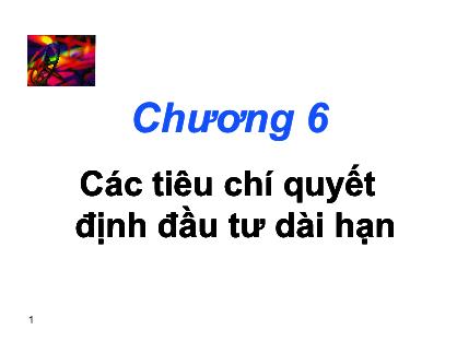 Bài giảng Các tiêu chí quyết định đầu tư dài hạn