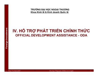 Bài giảng Đầu tư nước ngoài - Chương 4: Hỗ trợ phát triển chính thức - Phan Thị Vân