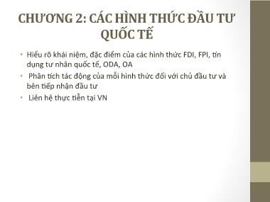 Bài giảng Đầu tư quốc tế - Chương 2: Các hình thức đầu tư quốc tế - Phạm Thành Hiền Thục