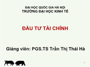 Bài giảng Đầu tư tài chính - Chương 1: Môi trường đầu tư - Trần Thị Thái Hà