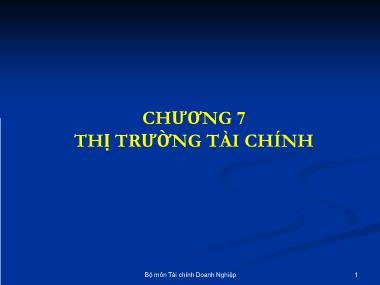 Bài giảng Nhập môn tài chính tiền tệ - Chương 7: Thị trường tài chính