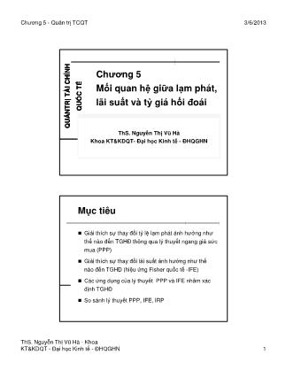 Bài giảng Quản trị tài chính quốc tế - Chương 5: Mối quan hệ giữa lạm phát, lãi suất và tỷ giá hối đoái - Nguyễn Thị Vũ Hà