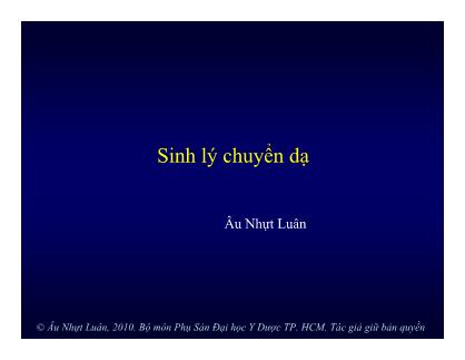 Bài giảng Sinh lý chuyển dạ - Âu Nhựt Luân