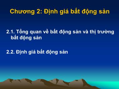 Bài giảng Tài chính doanh nghiệp - Chương 2: Định giá bất động sản